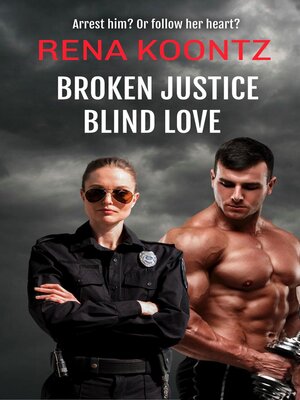 cover image of Broken Justice, Blind Love